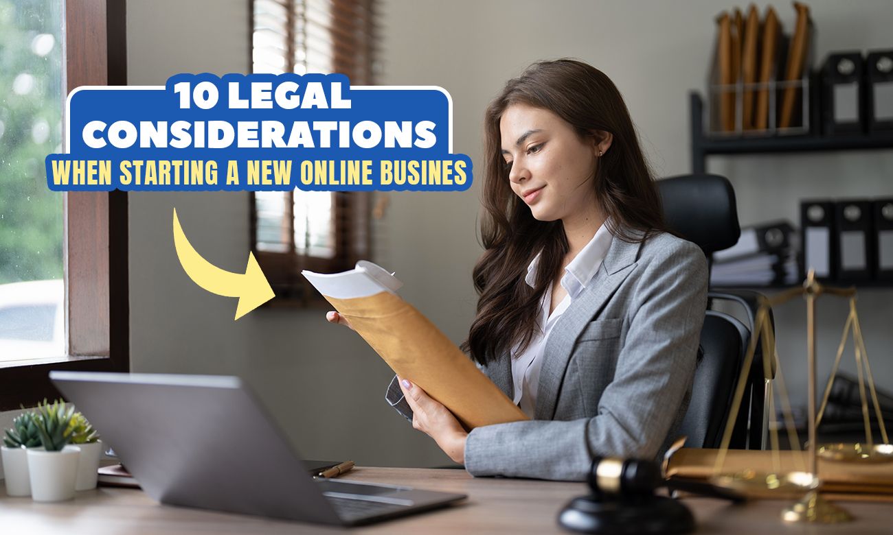 10 Legal Considerations When Starting A New Online Business Remitbee