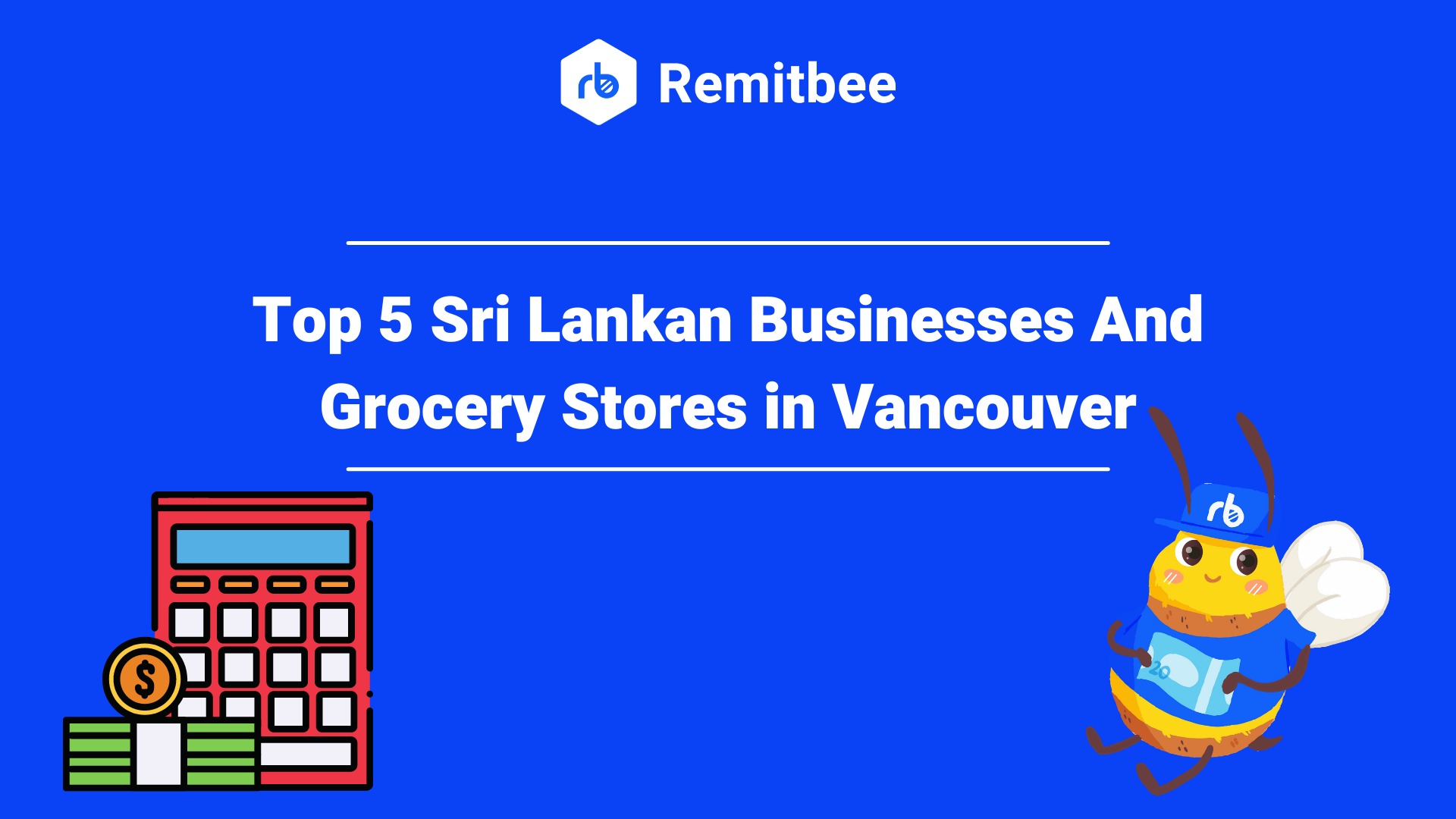 top-5-sri-lankan-businesses-and-grocery-stores-in-vancouver-remitbee