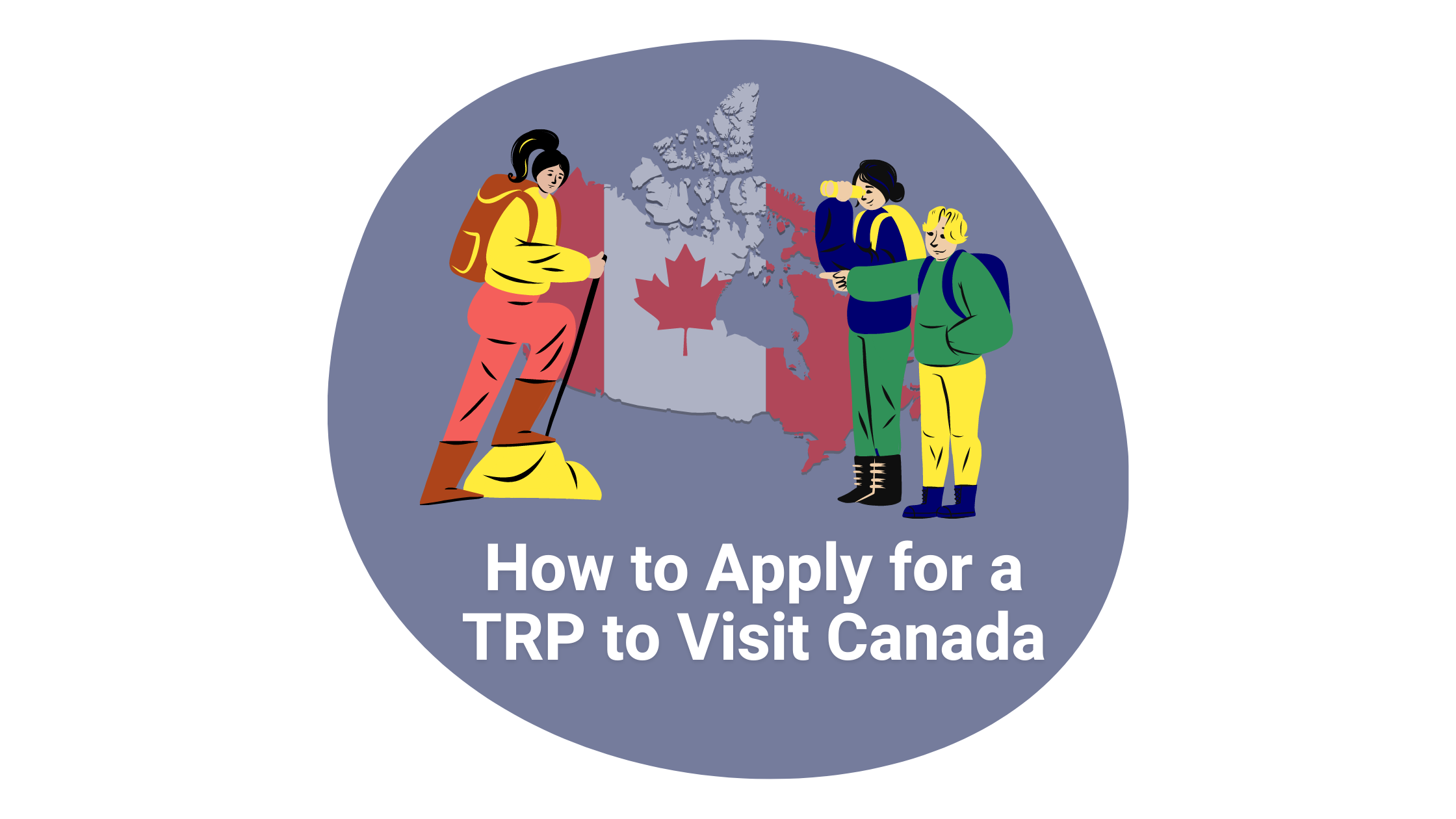 Inadmissible to Canada ? Check out this step by step TRP guide