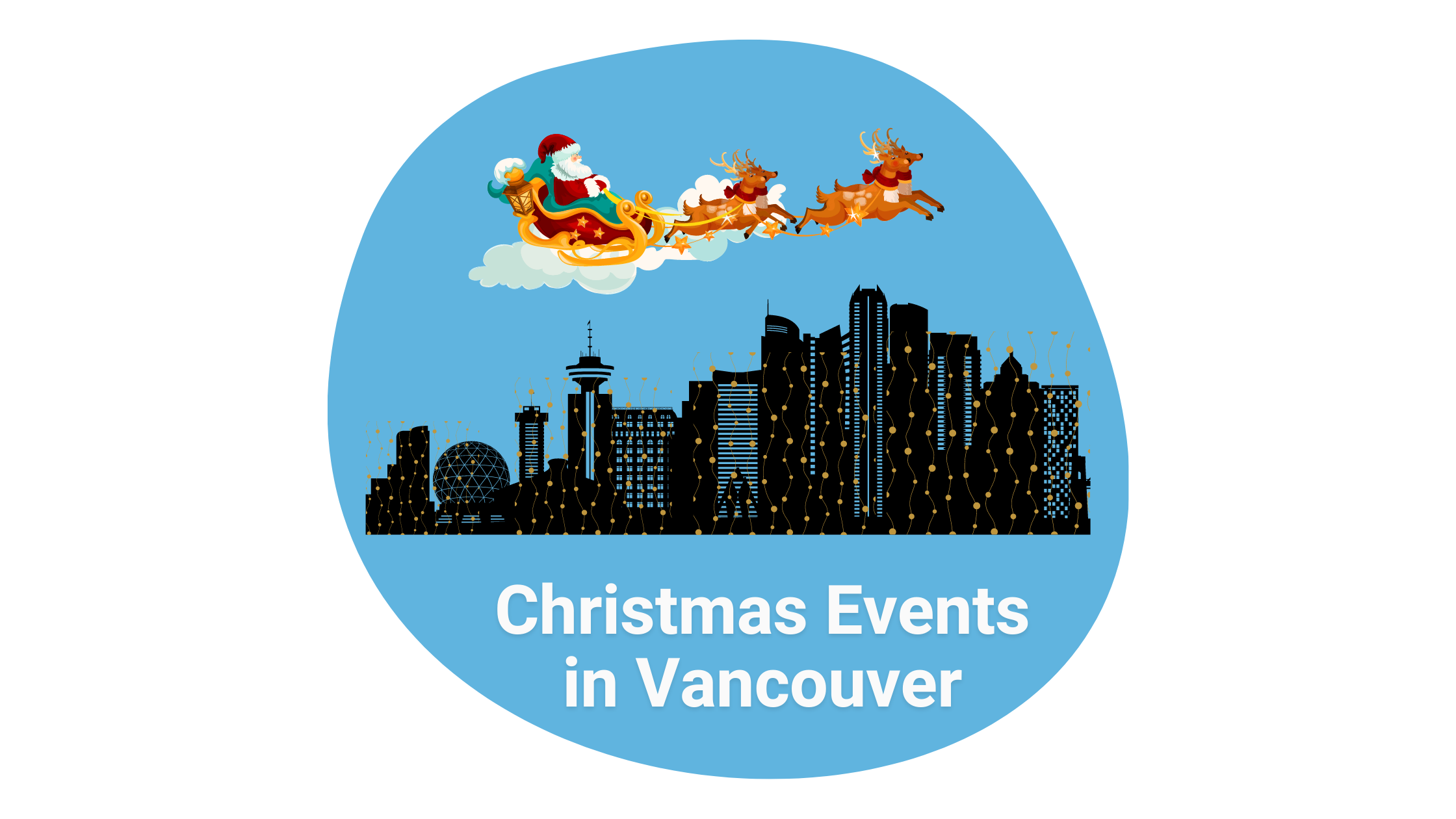 Christmas Things To Do in Vancouver 2021