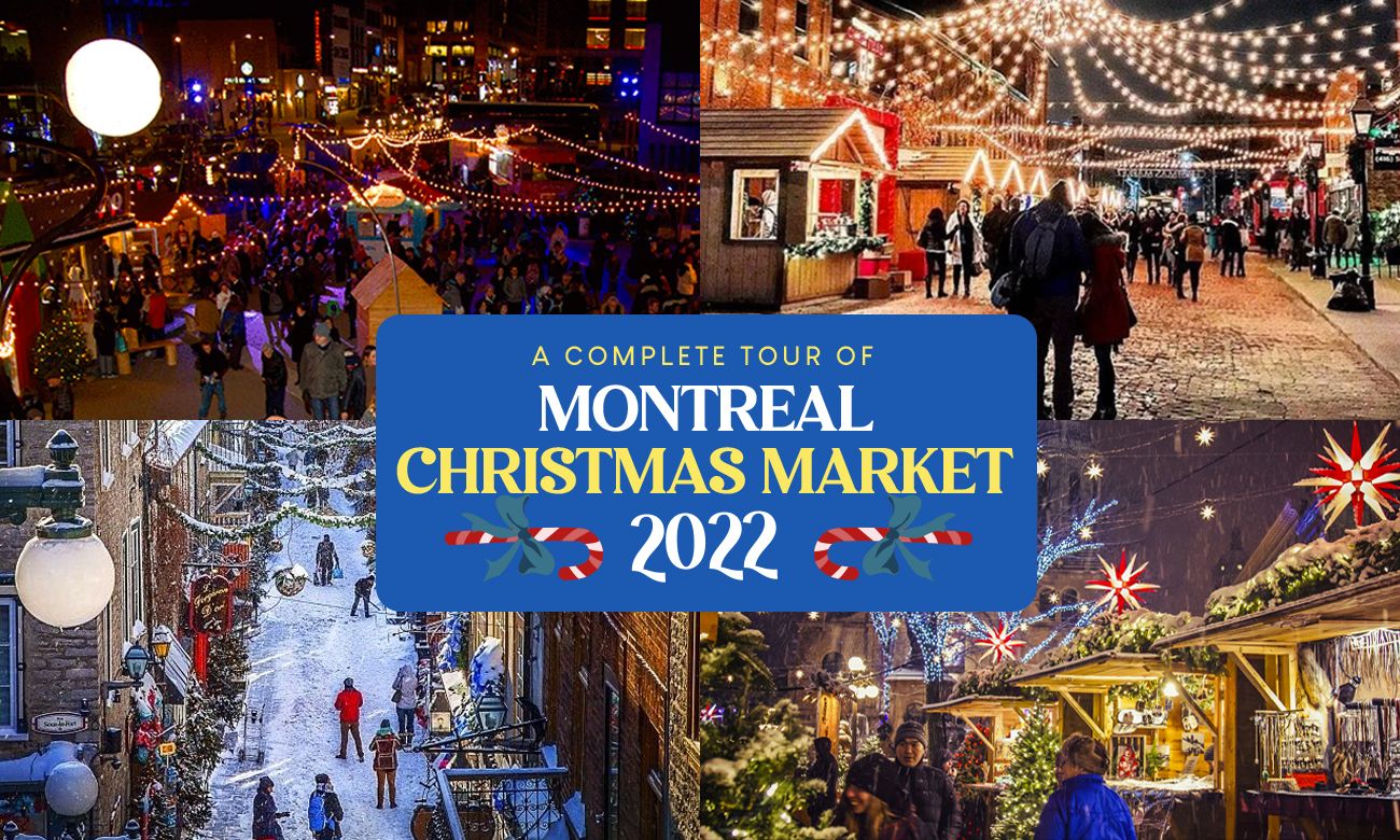 Montreal Christmas Markets 2022 Remitbee