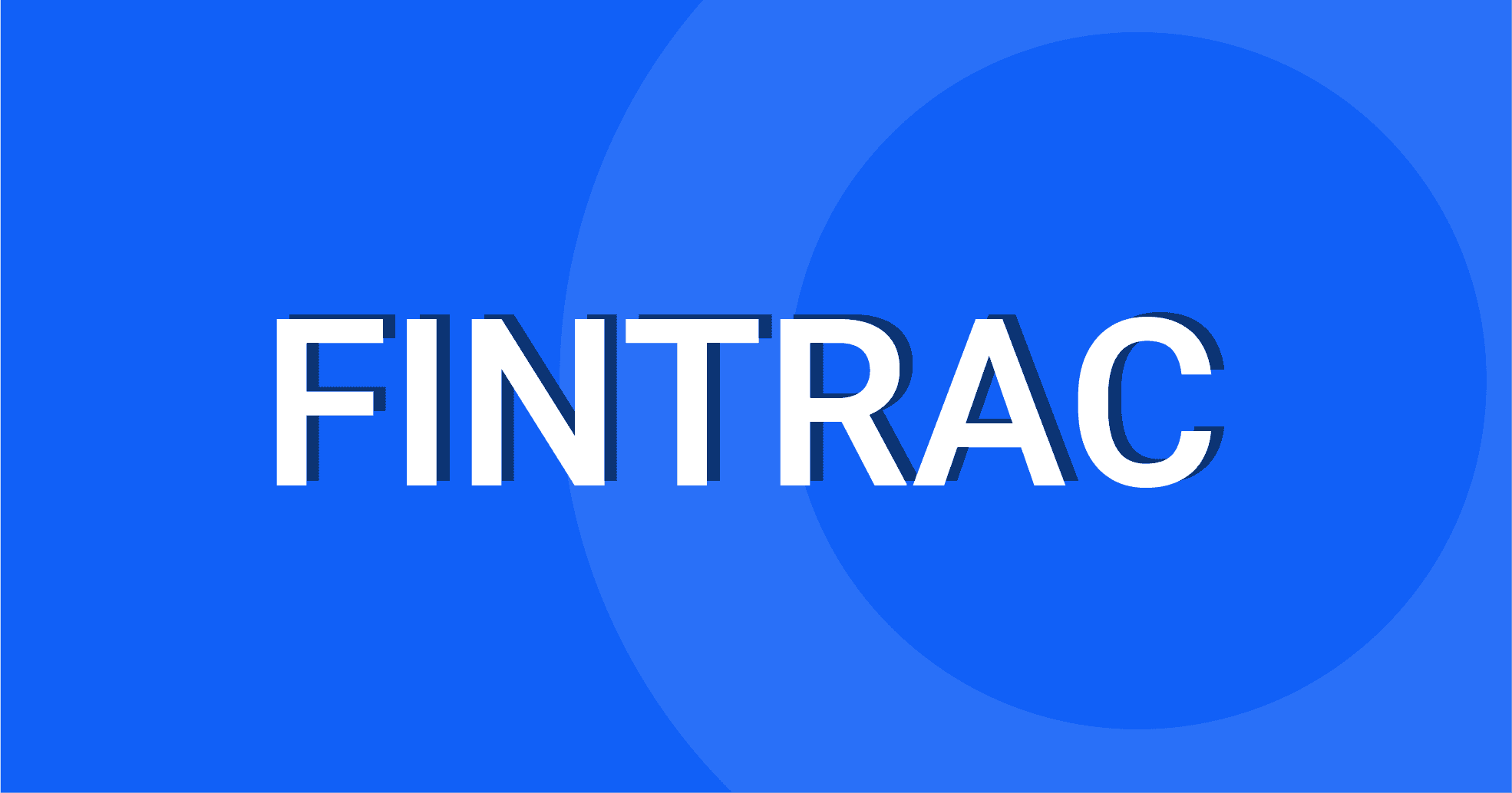 What is FINTRAC?