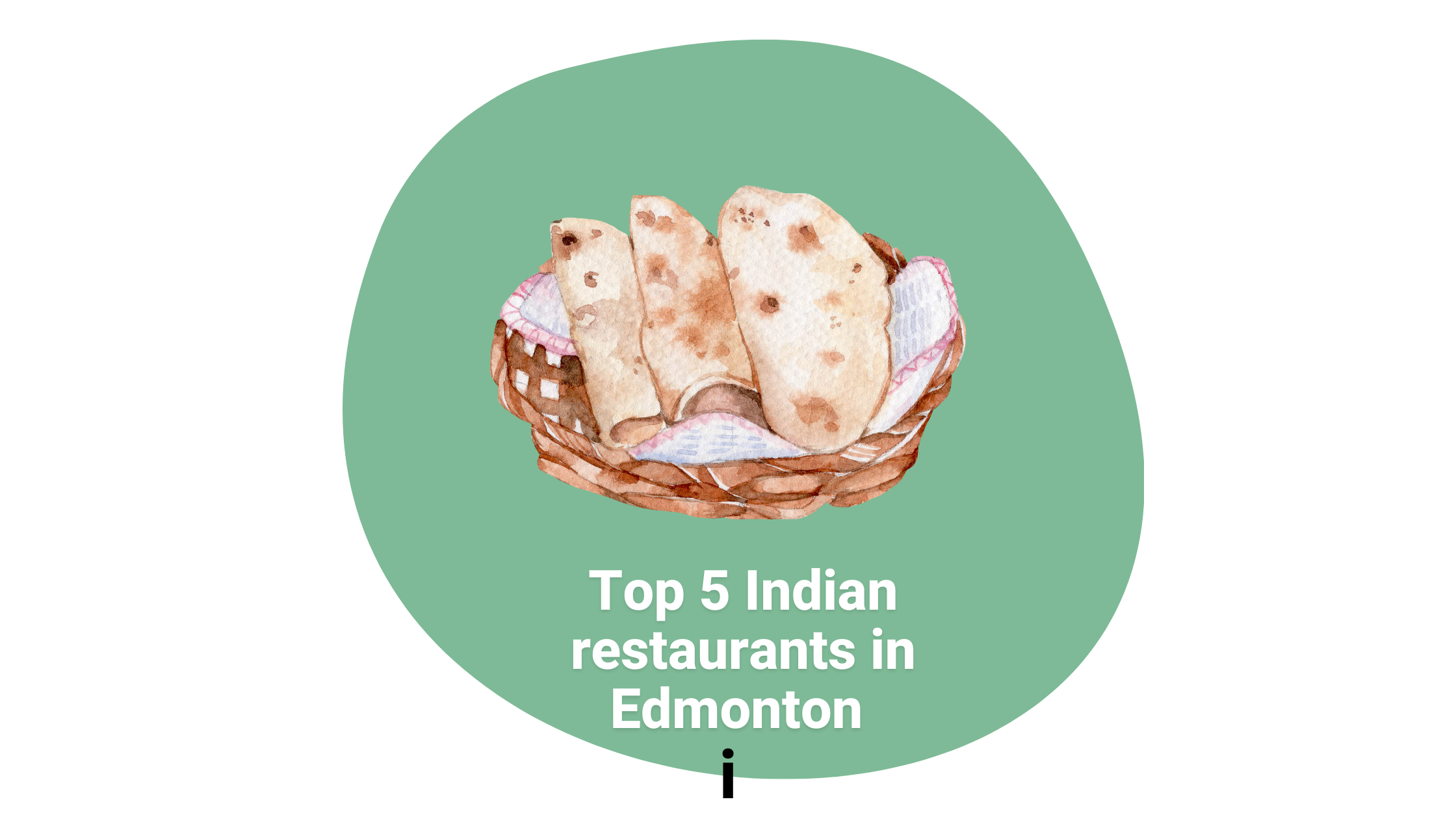 Top 5 Indian Restaurants in Edmonton  