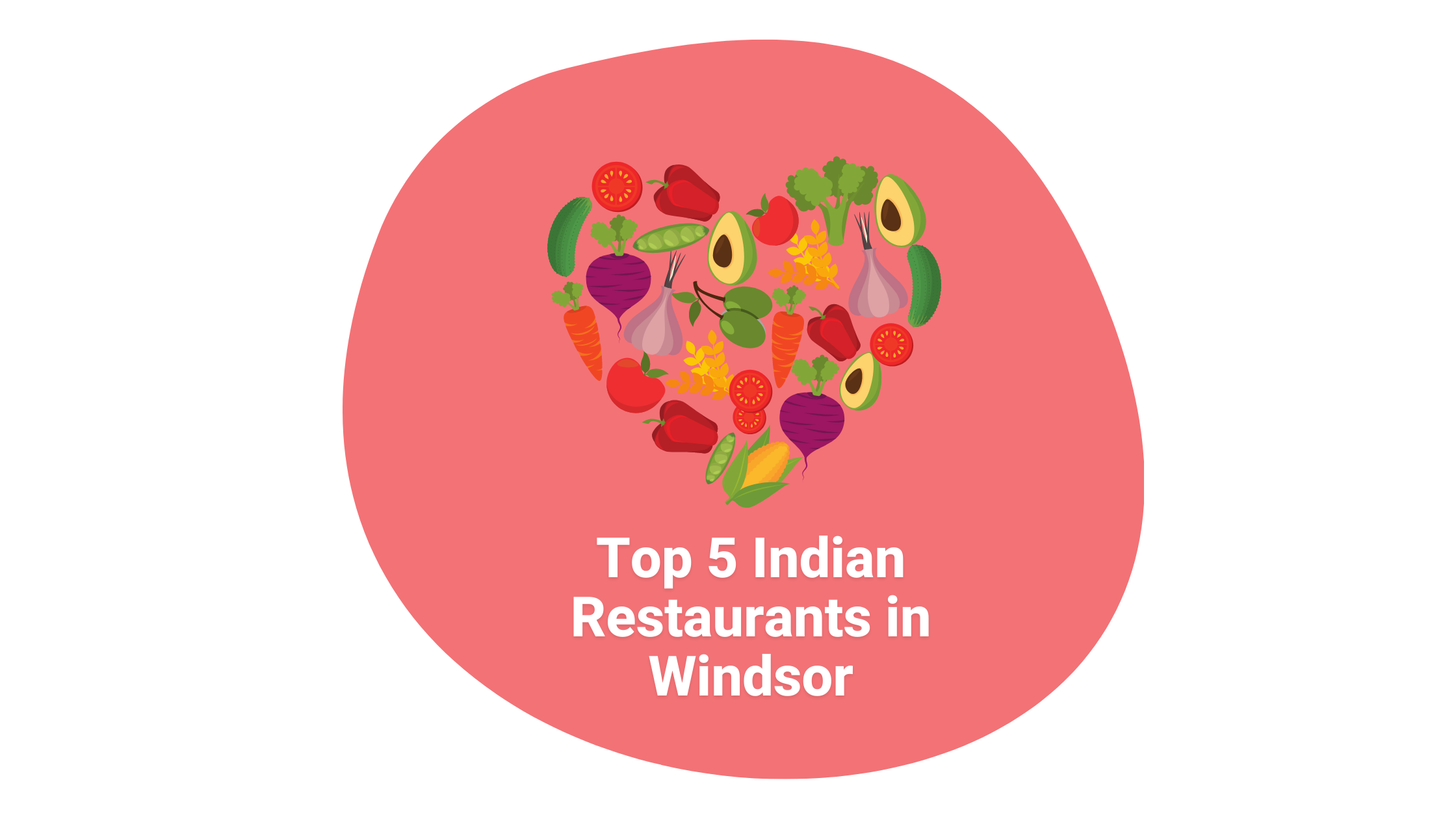 Top 5 Indian Restaurants in Windsor