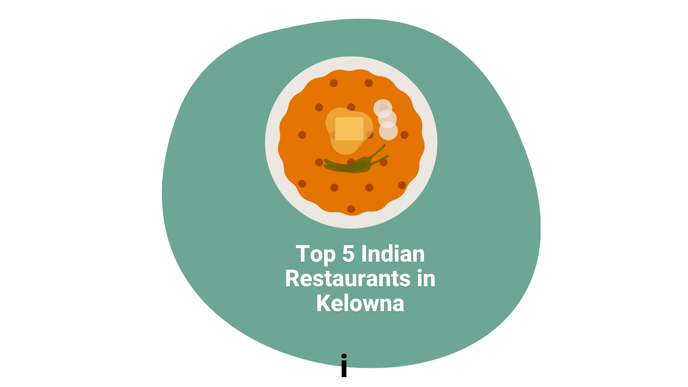 Top 5 Indian Restaurants in Kelowna  