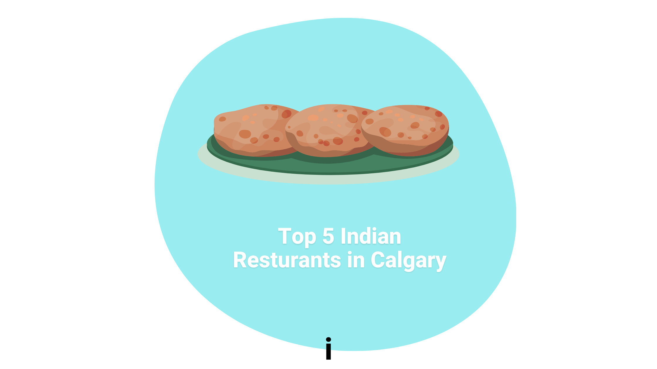 Top 5 Indian Restaurants in Calgary  