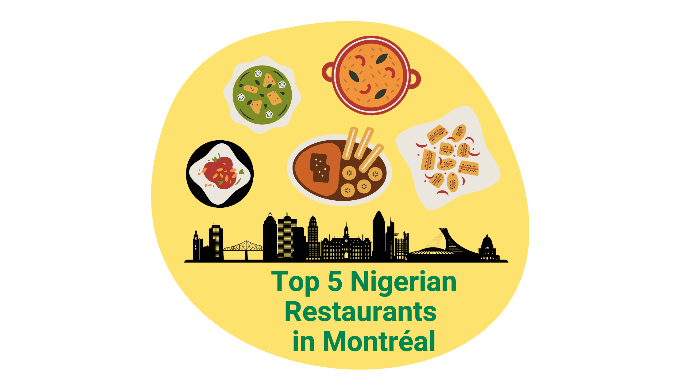 Top 5 Nigerian Restaurants in Montreal 