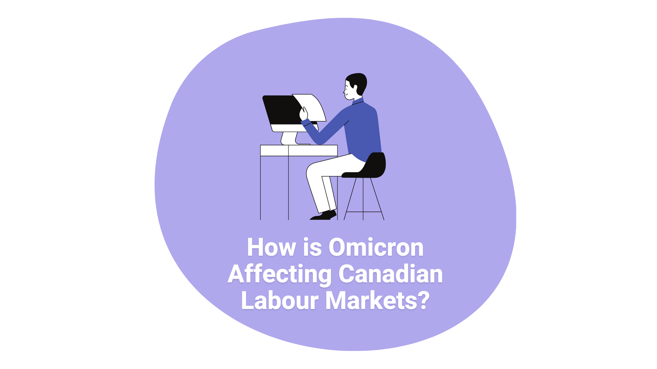 How is Omicron Affecting Canadian Labour Markets?