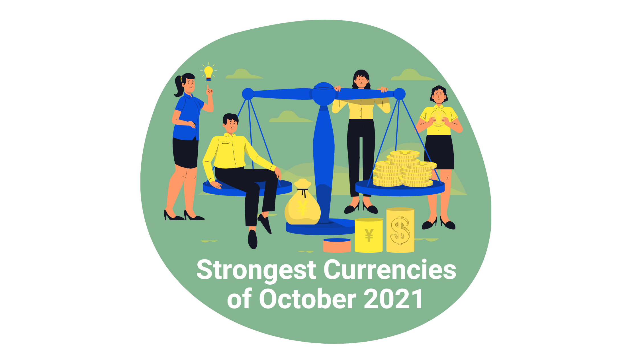 a look at the worlds strongest currencies in October 2021