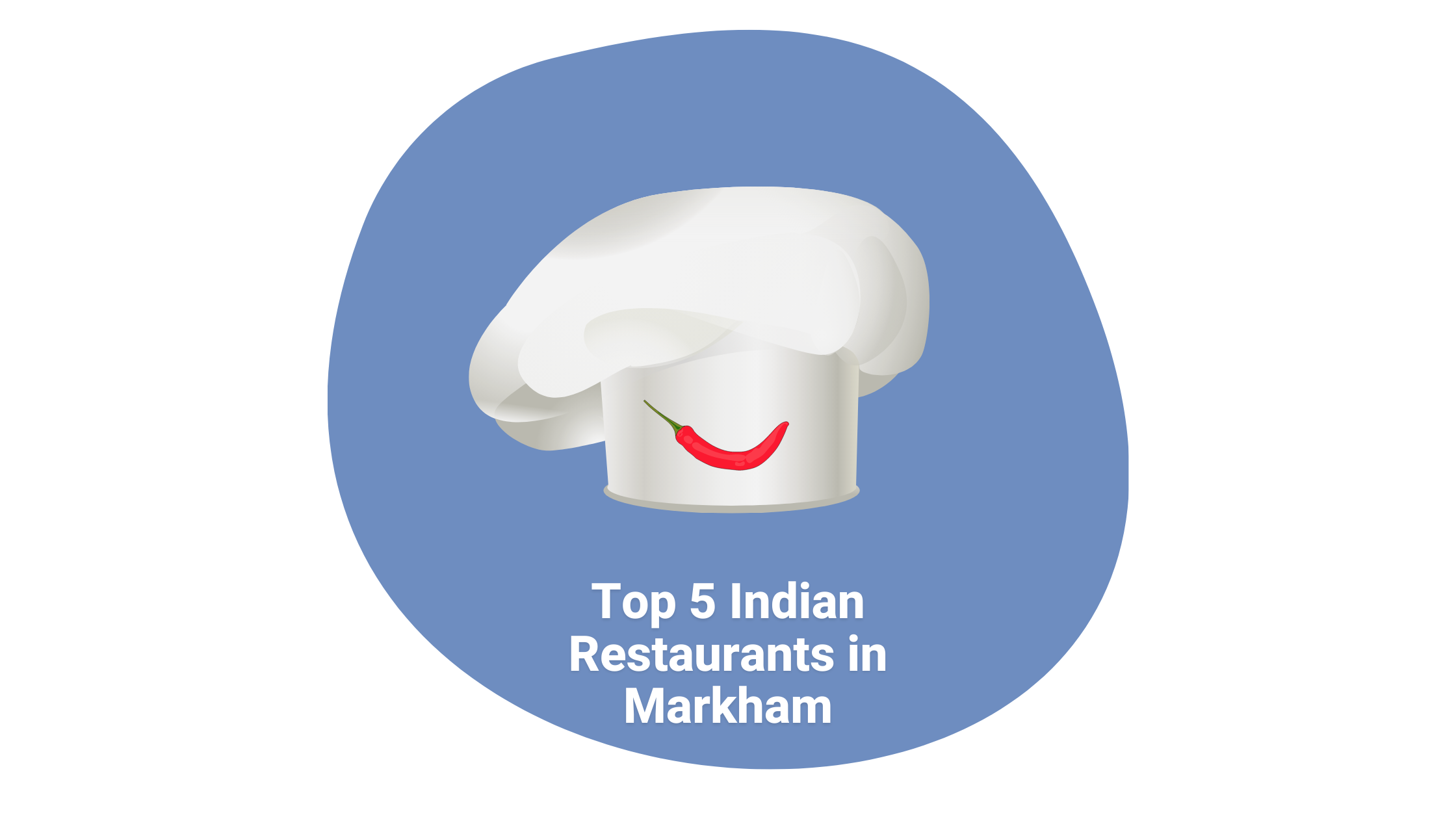 Top 5 Indian Restaurants in Markham  