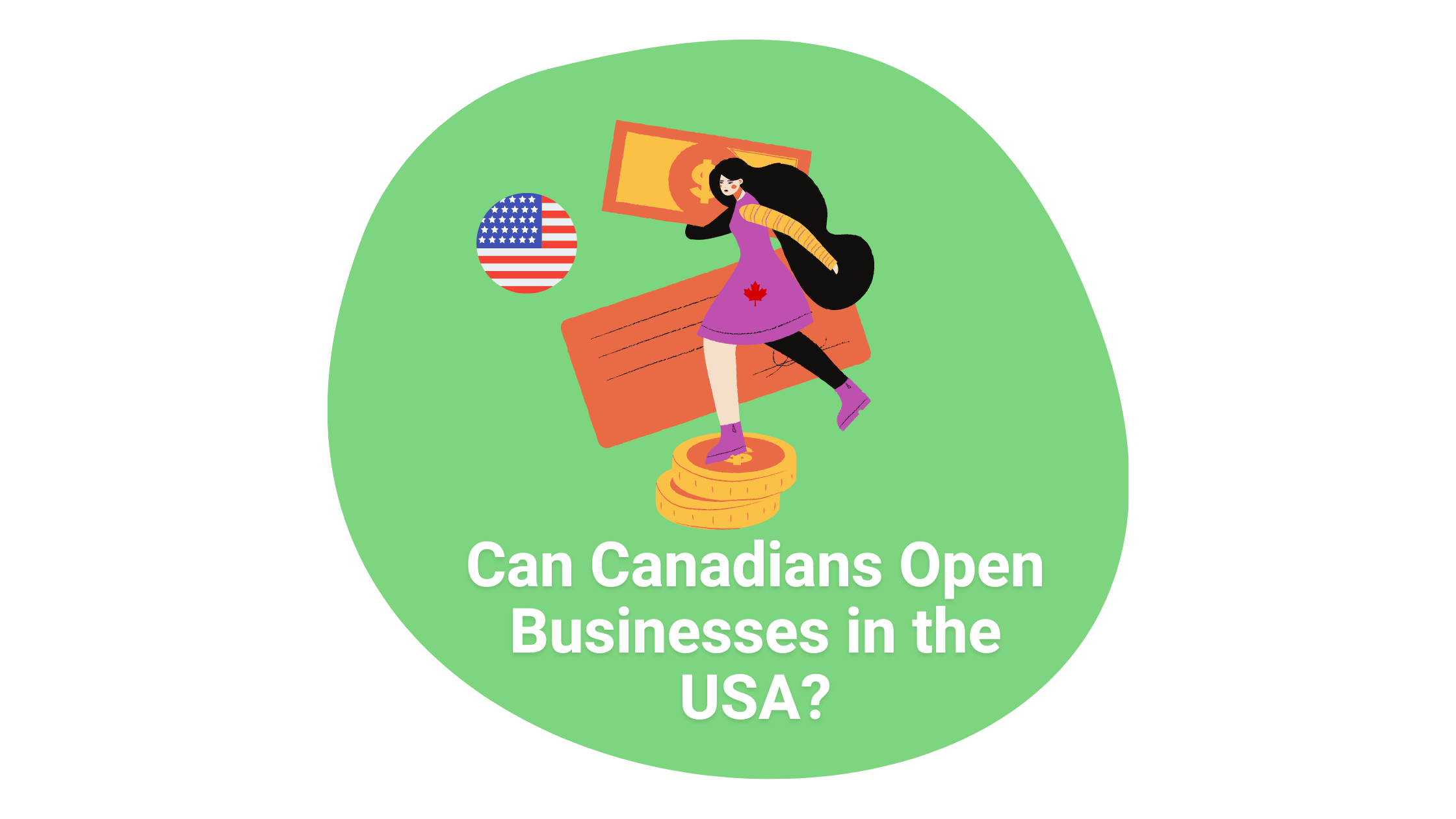 can-canadians-open-businesses-in-the-usa-remitbee