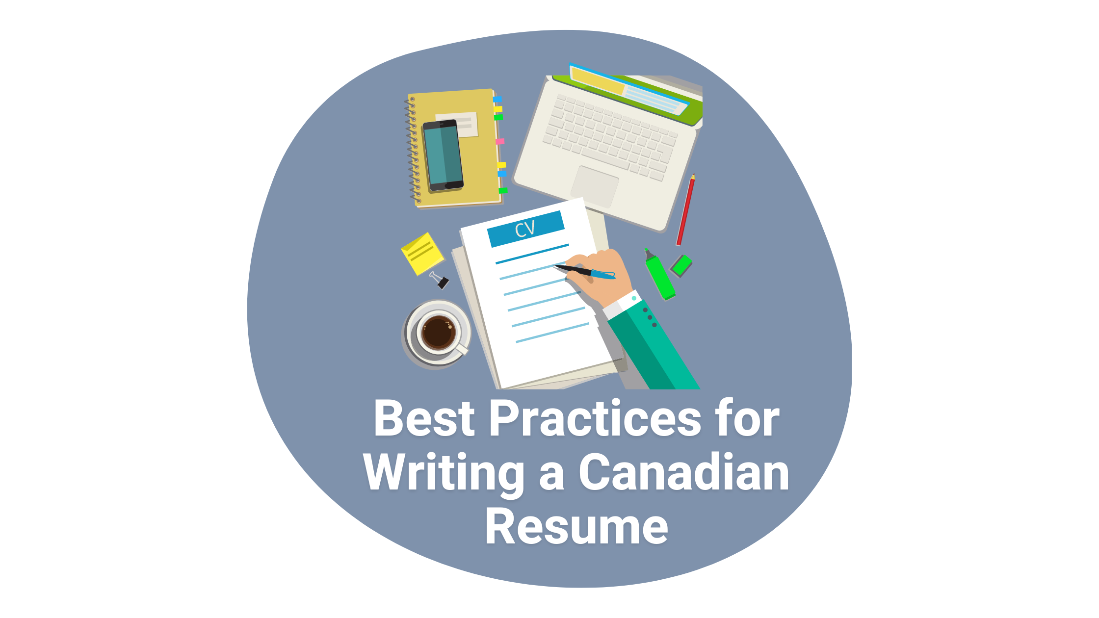 Best Practices When Writing a Canadian Resume  