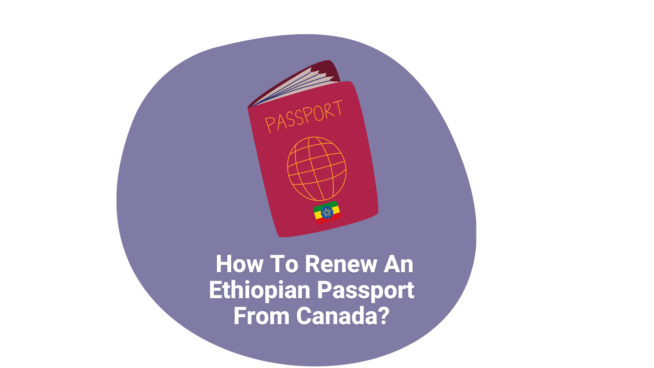 how-to-renew-an-ethiopian-passport-from-canada-remitbee