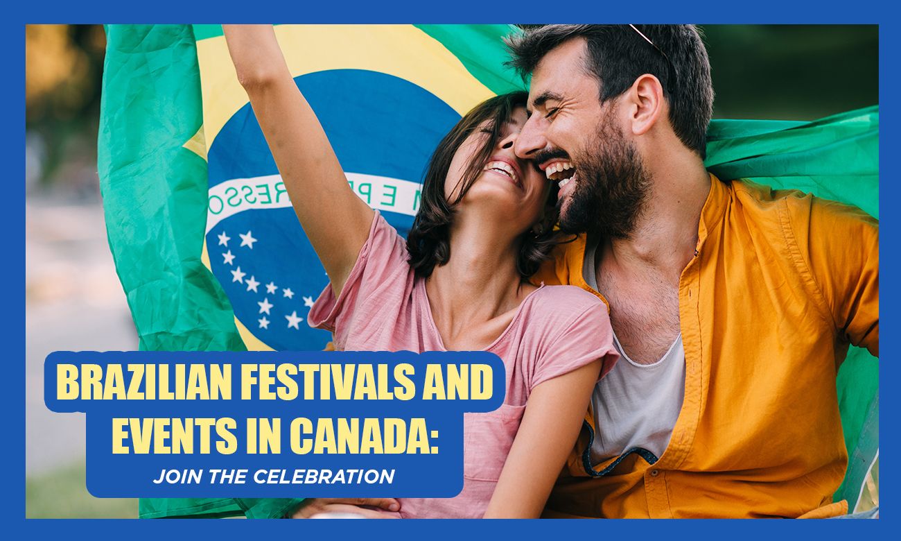 Brazilian Festivals and Events in Canada - Remitbee