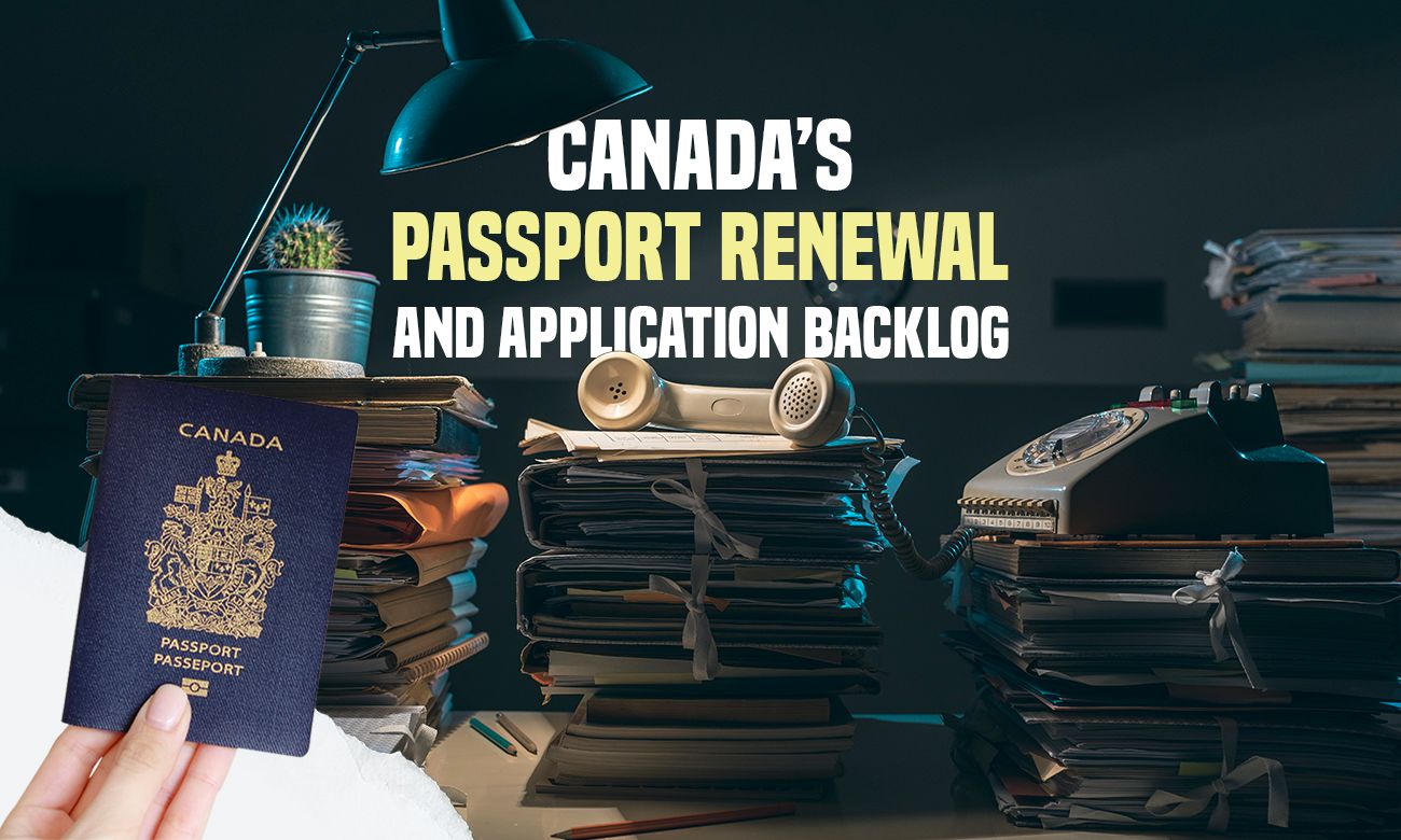 Canada’s Passport Renewal and Application Backlog Remitbee