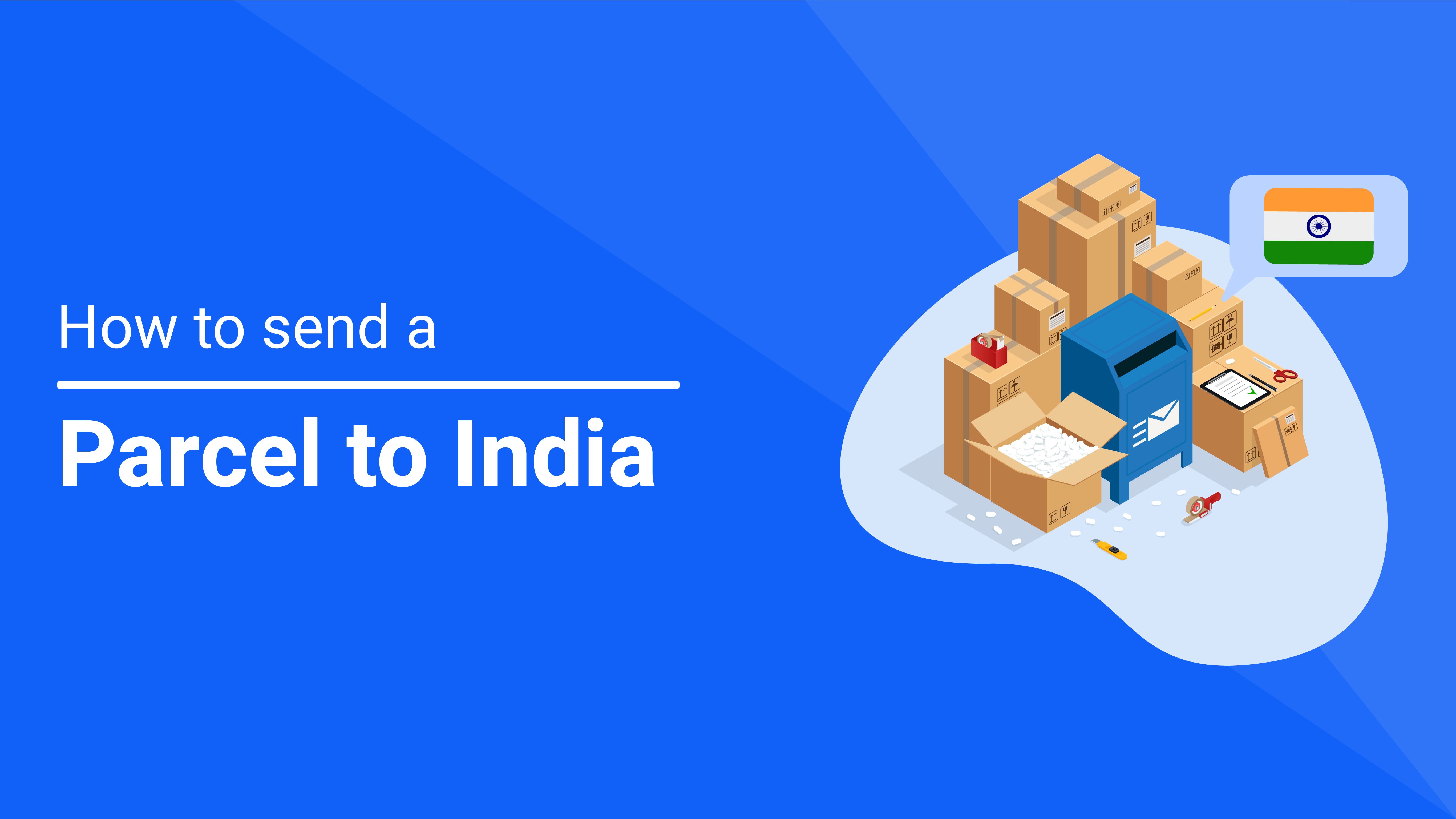 read about the best options for sending parcels to india 