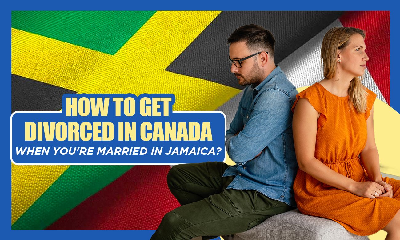 how-to-get-divorced-in-canada-when-you-re-married-in-jamaica-remitbee