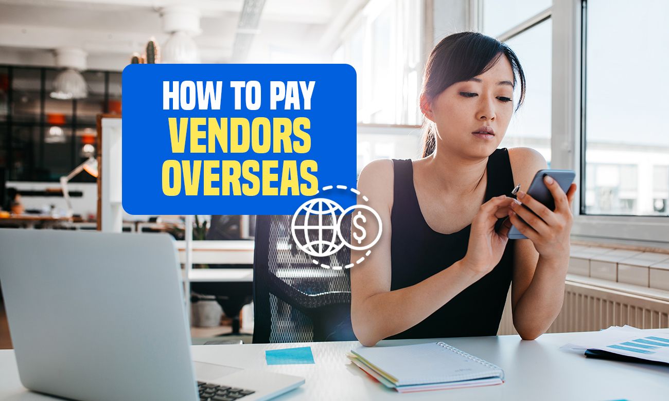 how-to-pay-vendors-overseas-remitbee