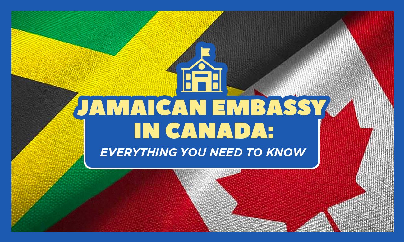 Jamaican Embassy in Canada Everything You Need to Know Remitbee