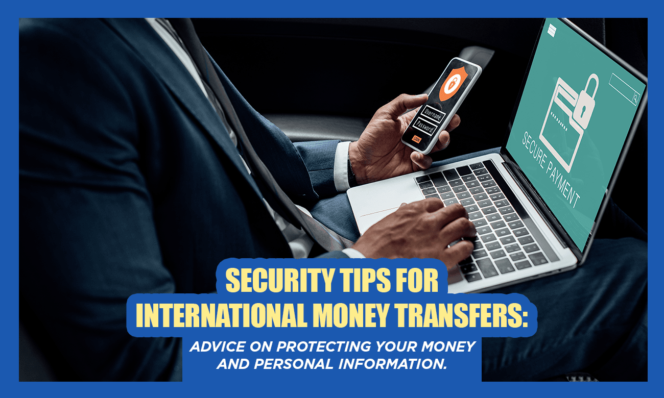 Security Measures for International Money Transfers