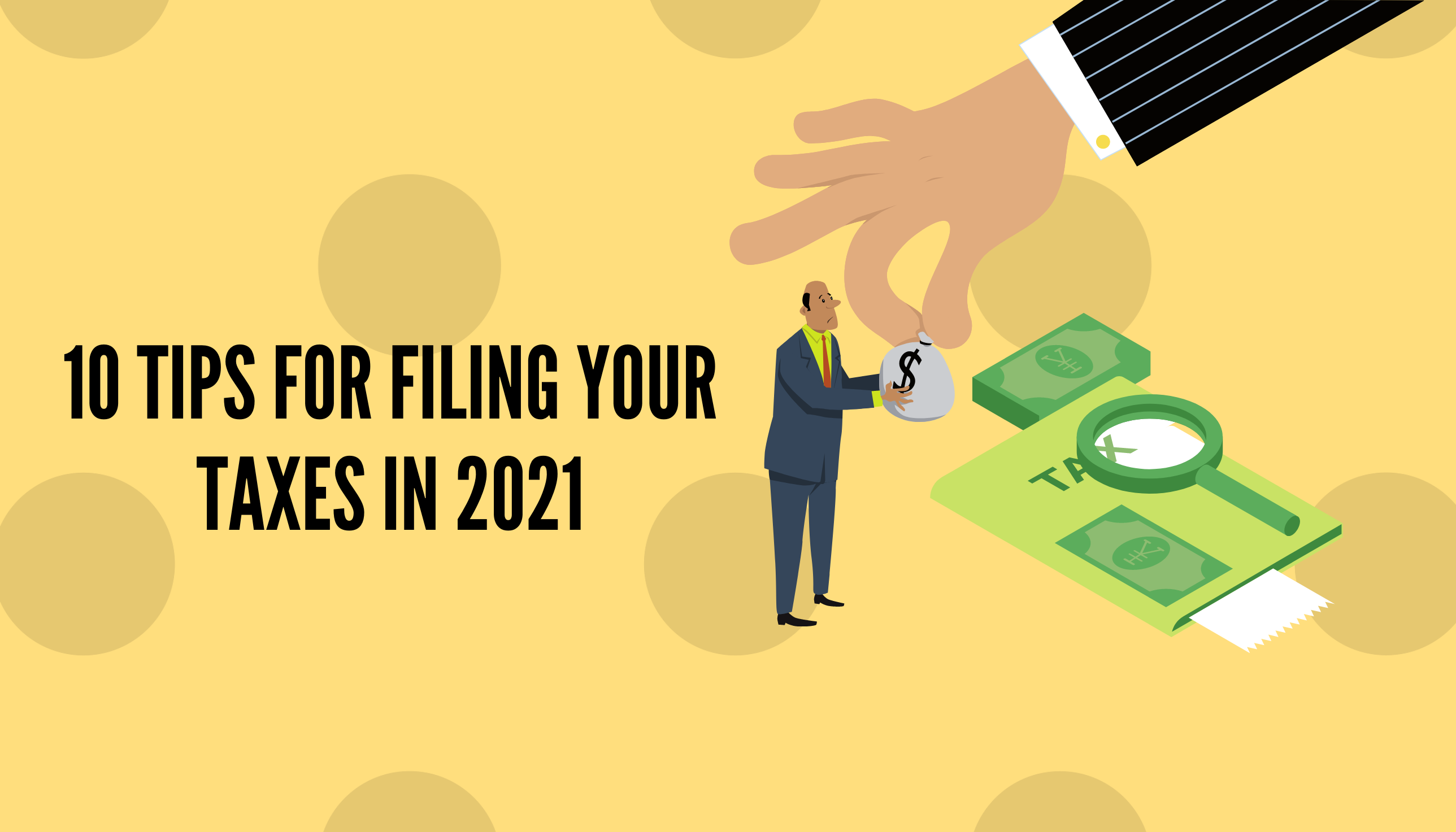 10 Tips for Filing Your Taxes in 2021 Remitbee
