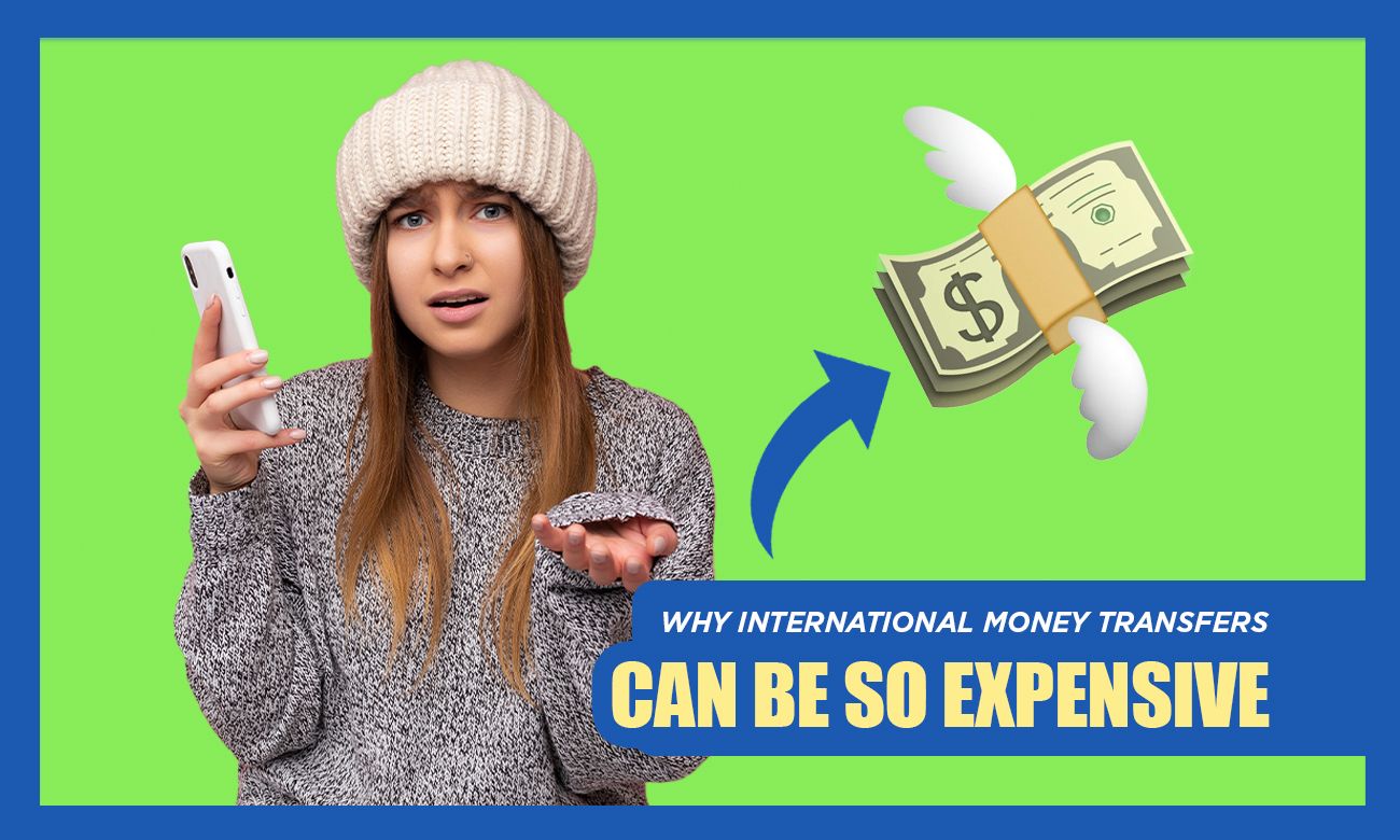 Why Money Transfer's Can Be So Expensive