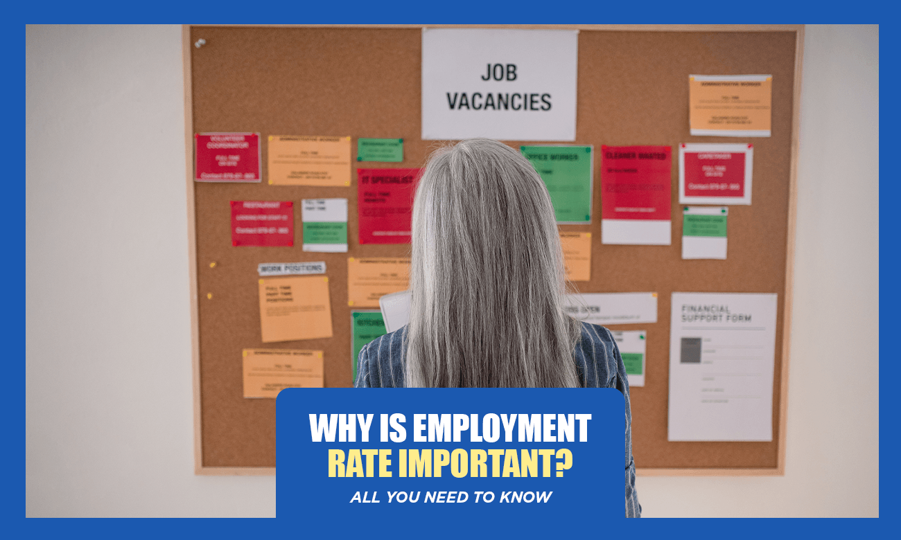Why is employment rate important - Remitbee