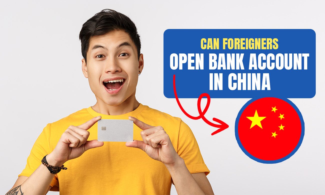 can-foreigners-in-china-open-a-bank-account-remitbee